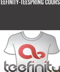Teefinity-Teespring Course - Martyn Cook