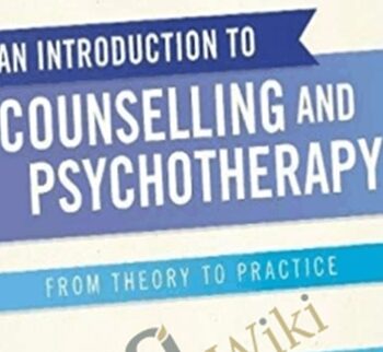 An Introduction to Counselling and Psychotherapy: From Theory to Practice – Terry Hanley, Dare Lennle, William West