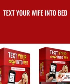 Text Your Wife Into Bed - Michael Fiore
