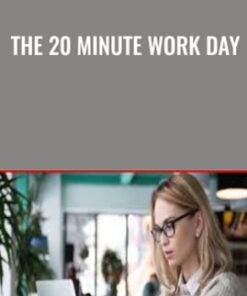 The 20 Minute Work Day - Luther Landro