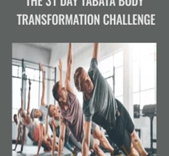 The 31 Day Tabata Body Transformation Challenge - Anthony Robinson