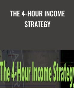 The 4-Hour Income Strategy
