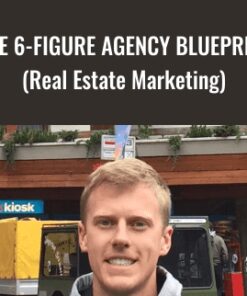 The 6-Figure Agency Blueprint (Real Estate Marketing) - Jason Wardrop