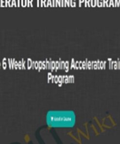 The 6 Week Dropshipping Accelerator Training Program 2019 – Adam Thomas