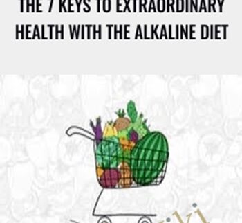 The 7 Keys To Extraordinary Health With The Alkaline Diet - Laura Rimmer