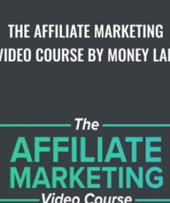 The Affiliate Marketing Video Course by Money Lab