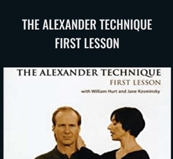 The Alexander Technique: First Lesson
