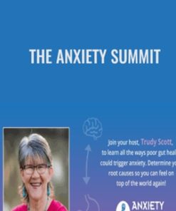 The Anxiety Summit -Trudy Scott