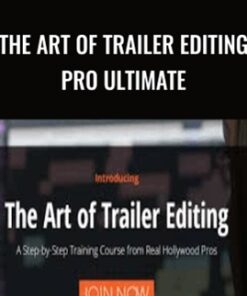 The Art Of Trailer Editing Pro Ultimate