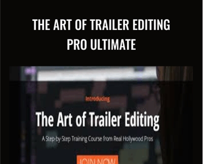 The Art Of Trailer Editing Pro Ultimate