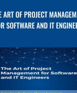 The Art of Project Management for Software and IT Engineers