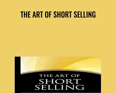 The Art of Short Selling - Kathryn F. Staley