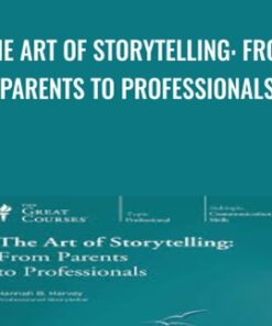 The Art of Storytelling: From Parents to Professionals - Hannah B. Harvey