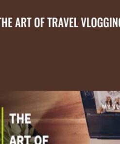 The Art of Travel Vlogging - Nadine Sykora & Kristen Sarah