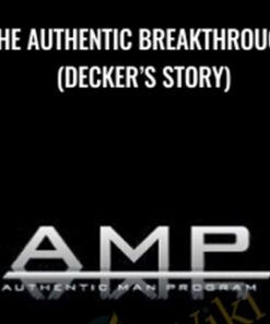 The Authentic Breakthrough (Decker’s Story) - AMP