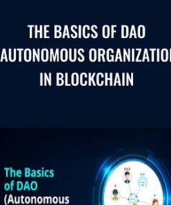 The Basics of DAO (Autonomous Organization) in Blockchain - Toshendra Sharma