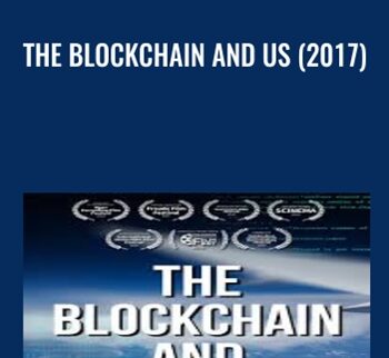 The Blockchain and Us (2017)