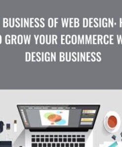 The Business of Web Design: How to Grow your Ecommerce Web Design Business - Paul Boag