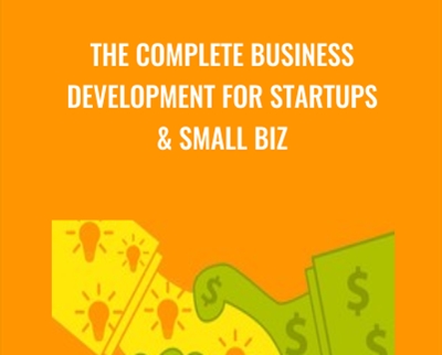 The COMPLETE Business Development For Startups & Small Biz - Jackie Burgoa