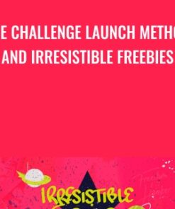The Challenge Launch Method And Irresistible Freebies - Kimra Luna