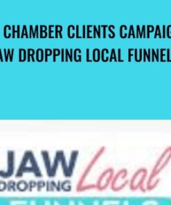 The Chamber Clients Campaign + Jaw Dropping Local Funnels - Ben Adkins