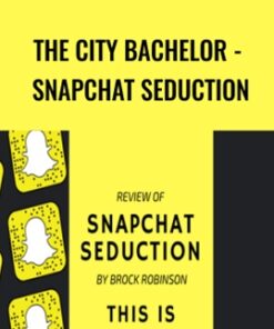 The City Bachelor - Snapchat Seduction