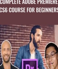 The Complete Adobe Premiere Pro CS6 Course For Beginners - Joe Parys