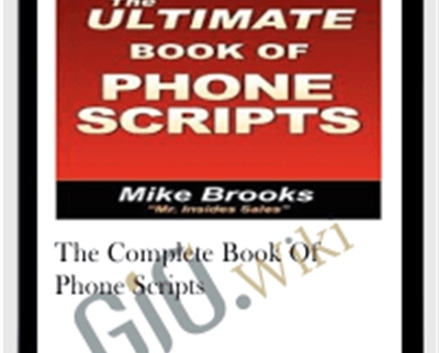 The Complete Book of Phone Scripts - Mike Brooks