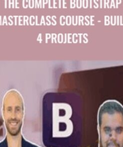 The Complete Bootstrap Masterclass Course - Build 4 Projects - Joe Parys
