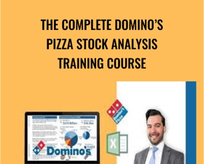 The Complete Domino’s Pizza Stock Analysis Training Course - Luis Romero
