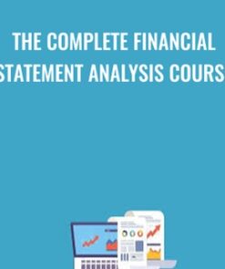 The Complete Financial Statement Analysis Course - Andrew P.C