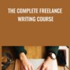 The Complete Freelance Writing Course - Philippa Davies