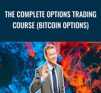 The Complete Options Trading Course (Bitcoin Options) - Thomas Boleto