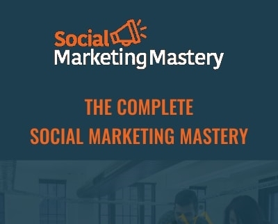 The Complete Social Marketing Mastery