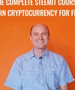 The Complete Steemit Course: Earn Cryptocurrency For Free - Rob Cubbon