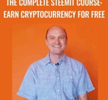 The Complete Steemit Course: Earn Cryptocurrency For Free – Rob Cubbon