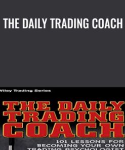 The Daily Trading Coach - Brett Steenbarger