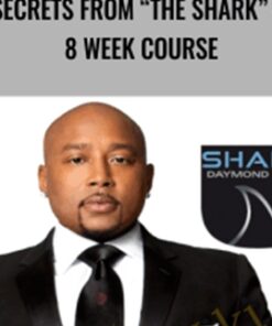Secrets from “The Shark” – 8 week course – The Daymond John Academy