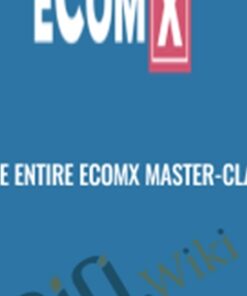 The Entire eComX Master-Class