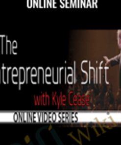 The Entrepreneurial Shift Online Seminar – Kyle Cease