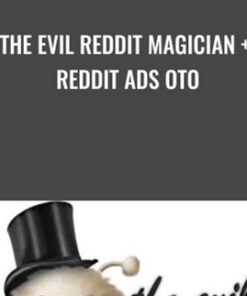 The Evil Reddit Magician + Reddit Ads OTO - Ben Adkins