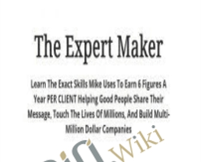 The Expert Maker – Mike Shreeve
