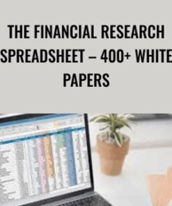 The Financial Research Spreadsheet – 400+ White Papers - Joe Marwood