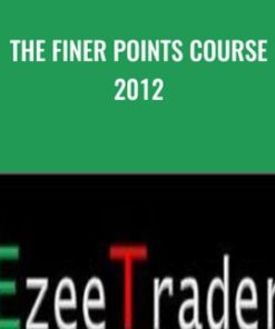 The Finer points Course 2012 - Ezeetrader