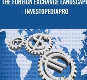The Foreign Exchange Landscape - InvestopediaPro - Udemy