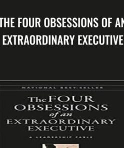 The Four Obsessions of an Extraordinary Executive - Patrick Lencioni