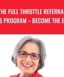 The Full Throttle Referral Sales Program – Become the Exper - Joanne Black