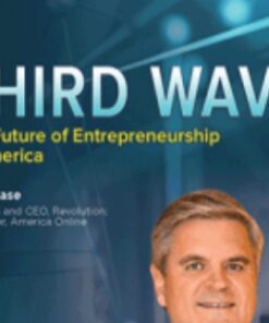 The Future of Entrepreneurship in America - The Third Wave