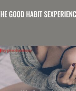 The Good Habit Sexperience - Nika Rennault
