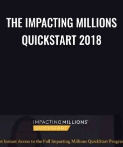 The Impacting Millions QuickStart 2018 - Selena Soo